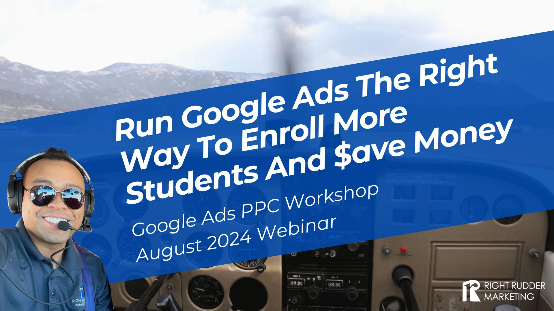 Run Google Ads The Right Way To Enroll More Students And $ave Money